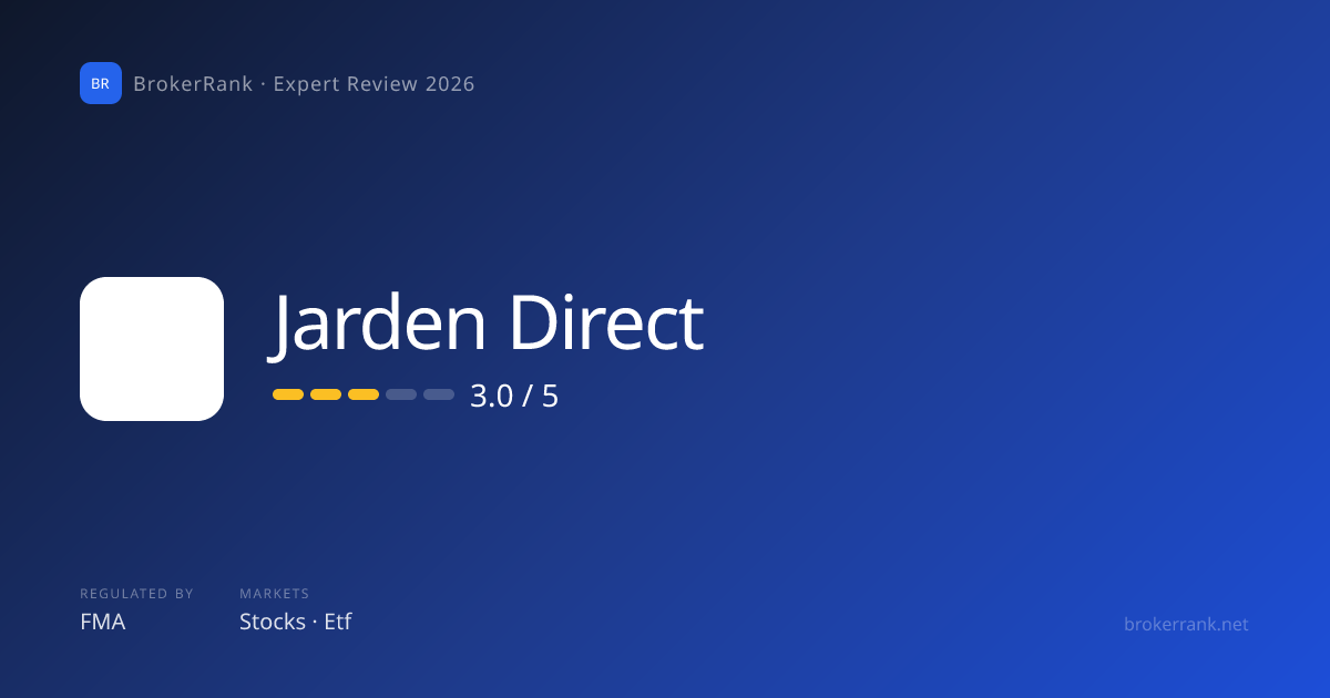 Jarden Direct Review 2026 — Fees, Safety & Rating | BrokerRank