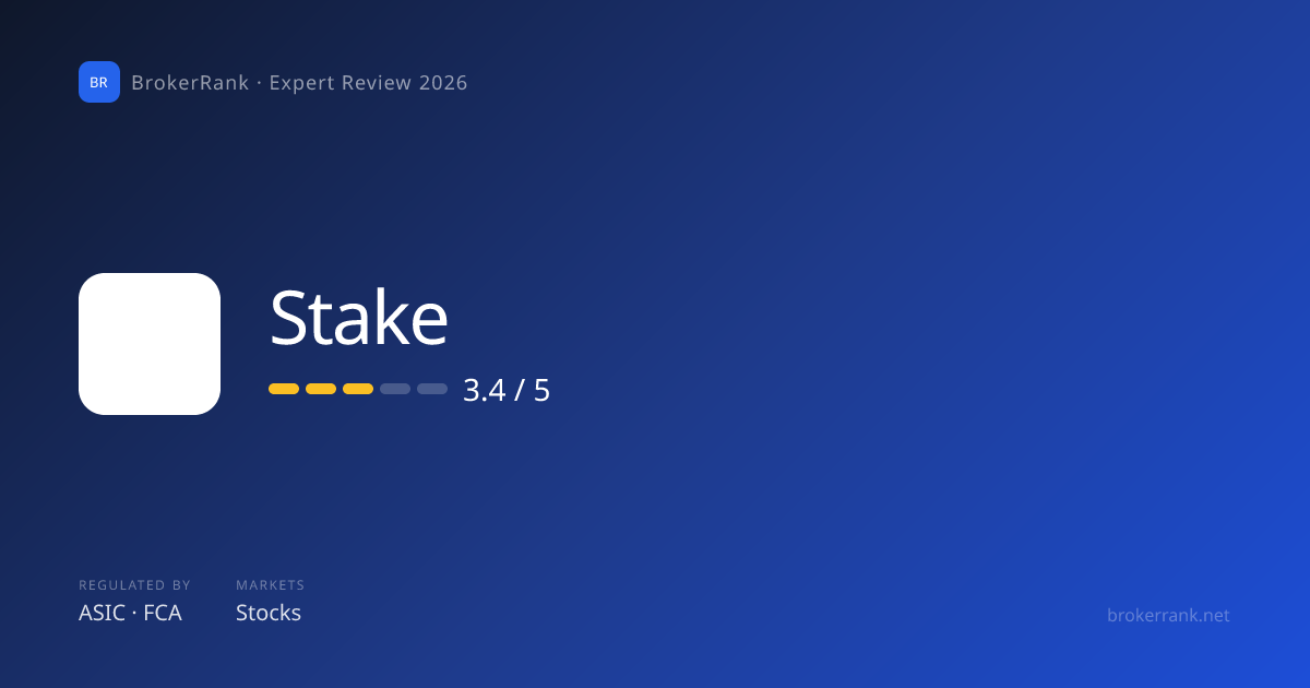 Stake Review 2026 — Fees, Safety & Rating | BrokerRank