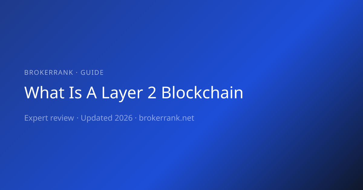 What is a Layer 2 Blockchain? Scaling Solutions Explained (2026 ...